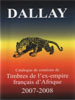 FRANCE - Dallay French African Colonies 2007/08